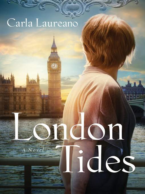 Title details for London Tides by Carla Laureano - Available
